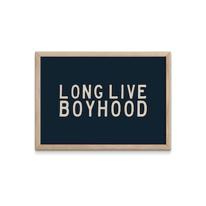 Long Live Boyhood Wall Art, Print for Boys Room, Digital Print, Nursery Room Decor, Vintage Kids Decor, Wall Art Print, Multiple Colors