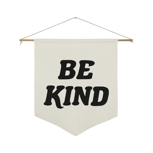 Be Kind Pennant Banner, Modern Neutral Kids Decor, Boho Nursery, Kids Penant, Be Kind Wall Hanging, Kids Decor, Multiple Colors
