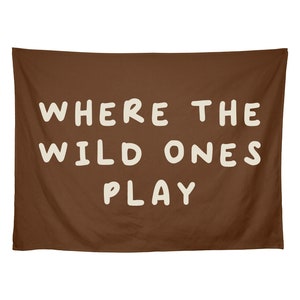 Where the Wild Ones Play Wall Banner, Kids Flag Banner, Kids Room Decor, Wild Ones Play, Playroom Decor, Wall Hanging, Multiple Colors