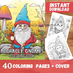 40 Adorable Gnomes Coloring Pages, Adults + Kids- Downloadable- Greyscale Coloring Pages, printable PDF, Great gift for all ages