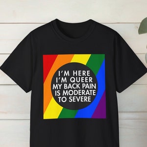 Gay Back Pain Shirt, Gay Shirt, Gay Gift, Gay T-shirt, LGBT Shirt, Gay Pride, Gay Fashion, Funny Gay Shirt, Pride Month Shirt