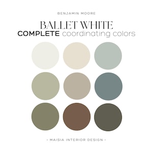 BALLET WHITE Benjamin Moore Color Palette Whole House Paint Palette Warm Neutral Best Off-White Ballet White Coordinating colors for home