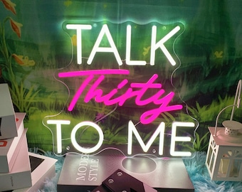 Custom "Talk Thirty To Me" Neon Sign: 30th Birthday Decor