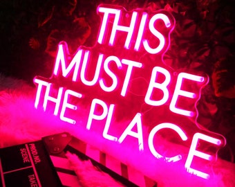 This Must Be The Place Neon Sign, Custom Neon Sign, Gift for Wife, Party Sign, Neon Sign Art, PersonalizedGifts For Children Son Daughter