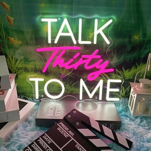Custom &quot;Talk Thirty To Me&quot; Neon Sign: 30th Birthday Decor