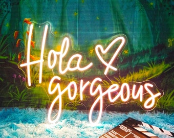 Hola gorgeous Neon Sign, Hola Neon Sign, Custom Neon Sign, Neon Sign Wedding, Personalized Neon Sign Bar Art Decoration, Wall Decor Bedroom