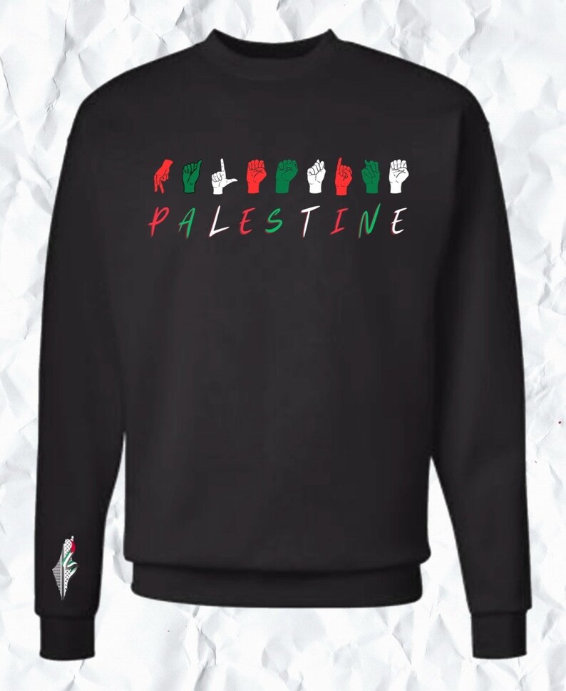 Palestine ASL Letters sign Language Fleece Crew Sweatshirt FREE