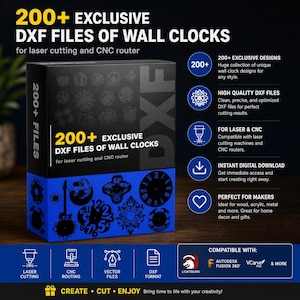 May include: A black and blue box with the text "200+ EXCLUSIVE DXF FILES OF WALL CLOCKS" is displayed. The box contains digital files for laser cutting and CNC routing. The image also includes icons and text describing the product's features and compatibility.