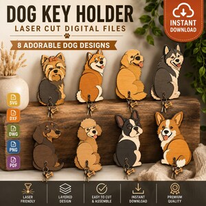 May include: A digital file set for laser cutting eight wooden dog key holders. The designs feature various dog breeds including a poodle, husky, and corgi, each with a metal hook for keys. Text includes DOG KEY HOLDER and LASER CUT DIGITAL FILES.