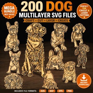 Può includere: Una collezione digitale di 200 file SVG multistrato di cani che raffigurano varie razze in uno stile intaglio legno. Il testo recita 200 DOG MULTILAYER SVG FILES, MEGA BUNDLE BEST VALUE, PERFECT FOR CRICUT & LASER CUTTING, CRAFT - CUT - LAYER - CREATE, INSTANT DOWNLOAD, INCLUDES FILE FORMATS: SVG, DXF, EPS, PNG.
