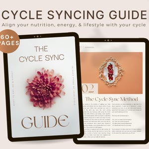 Puede incluir: Dos tabletas que muestran el texto "CYCLE SYNCING GUIDE" y "THE CYCLE SYNC GUIDE". La primera tableta presenta una flor rosa y el texto "60+ PAGES". La segunda tableta muestra un marco decorativo con flores.
