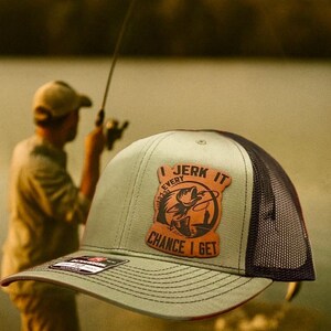 I Jerk It Every Chance I Get Fishing Hat Funny Leather Patch Trucker Cap Richardson 112 Gift for Fishermen Bass Anglers and Outdoorsmen