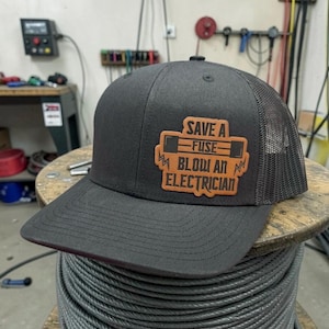 Electrician Trucker Hat, Save a Fuse Blow an Electrician Leather Patch Hat, Richardson 112 Snapback, Blue Collar Christmas Gift for Him