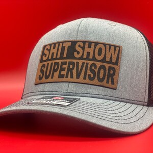 Richardson 112 yupoong snapback Sh&tshow supervisor leatherette patch hat gift for him blue collar Christmas birthday husband wife boyfriend