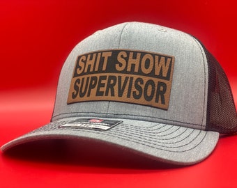 Richardson 112 yupoong snapback Sh&tshow supervisor leatherette patch hat gift for him blue collar Christmas birthday husband wife boyfriend
