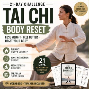 May include: An advertisement for a 21-day Tai Chi Body Reset program. The image features a woman in a white outfit performing Tai Chi, with text that reads "Lose Weight, Feel Better, Reset Your Body." The program includes a workbook and tracker.
