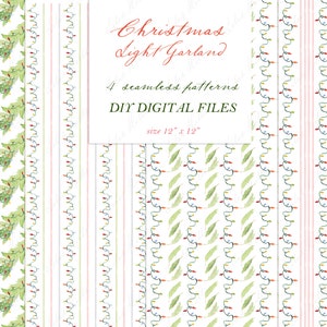 May include: Four seamless Christmas-themed digital patterns. The patterns include repeating designs of Christmas lights, green leaves, and vertical stripes in red, green, and blue. The text "Christmas Light Garland" and "DIY DIGITAL FILES" are also visible.