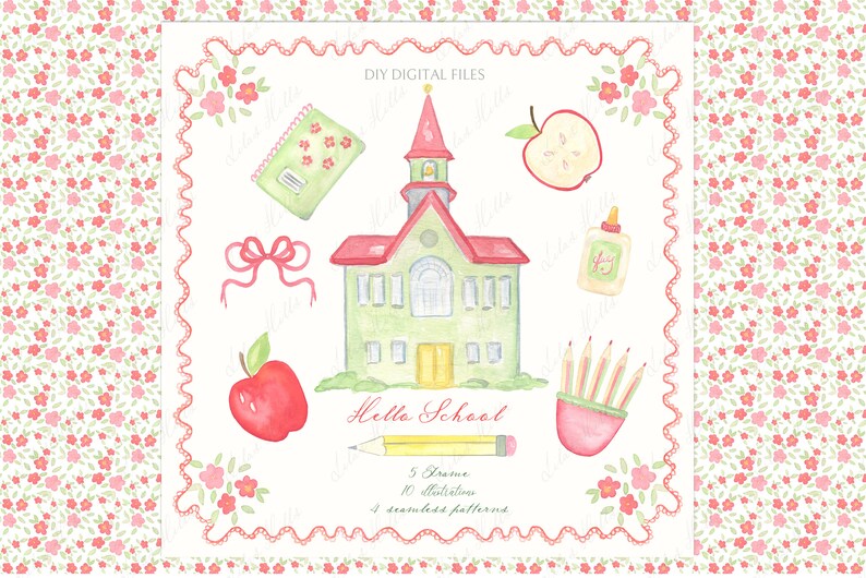 May include: A set of watercolor illustrations featuring a schoolhouse, apple, pencil, glue, book, and bow. The illustrations are in a pink and green color scheme and have a whimsical, hand-drawn style. The text "Hello School" is written in cursive.