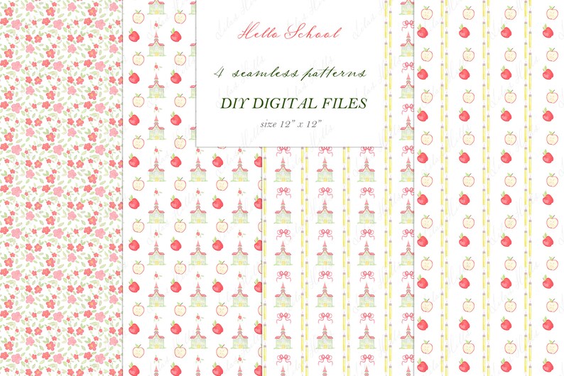 May include: Four digital seamless patterns for crafting and design. The patterns feature a schoolhouse, apples, and pencils in a white background with pink, red, and yellow accents. The text "Hello School" and "DIY DIGITAL FILES" is included in the image.