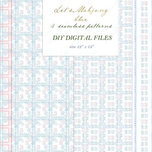 May include: Four digital seamless patterns in blue and pink, featuring geometric designs. The patterns are 12 inches by 12 inches. Let's Mahjong blue.