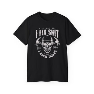 That's what I do I fix shit and I know things skull t-shirt, vintage skull tools shirt, handyman shirt, funny dad gift shirt, mechanic tee