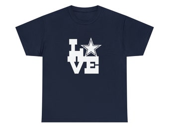 Cowboys LOVE T-Shirt, star tshirts, america&#39;s team love, big d tees, the boys, dallas forever, cowboys tee, city of hate, football lover