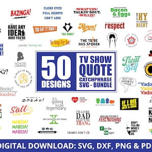 50 SVG TV Show Sayings, Catchphrases and Quotes from your favorite episodes, Bundle of catchphrases, Iconic TV show sayings, tv show quotes