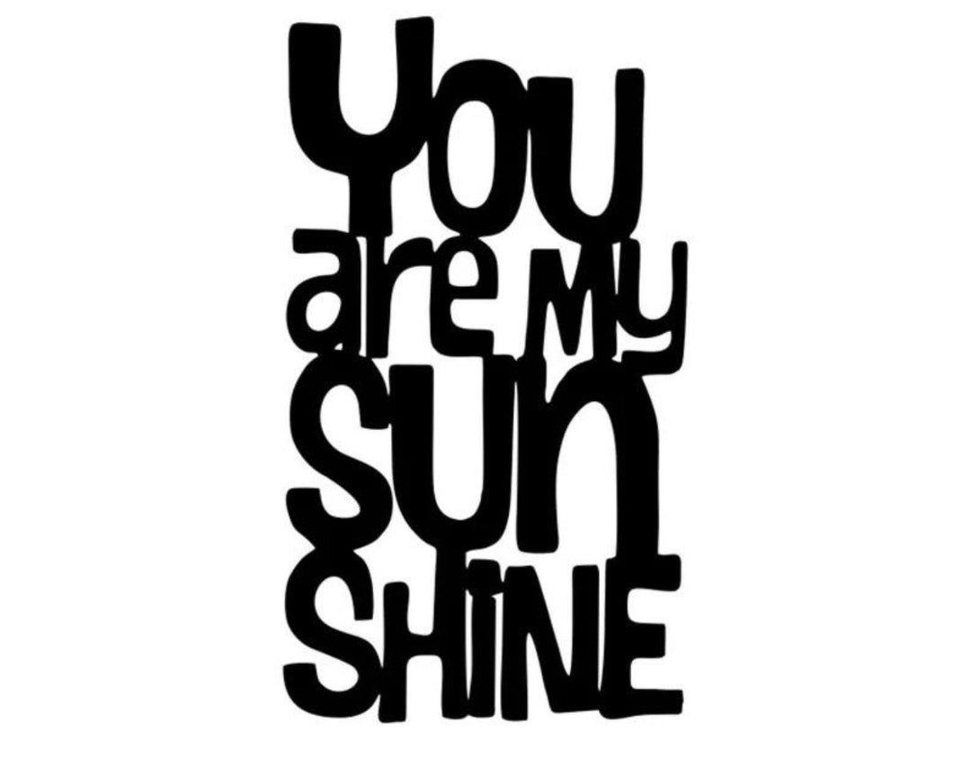 You Are My Sunshine Metal Wall Art, Inspirational Metal Wall Letters, Sunshine Sign Metal Wall