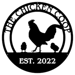 Chicken Coop Sign, Custom Chicken Farm Sign, Hen House Sign, Metal Chicken Sign, Farm Coop Wall Art, Personalized Sign, Established Sign