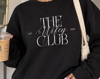 Personalized New Wife Sweatshirt Trendy Engagement Gift Idea for Day of Wedding Loungewear Honeymoon Apparel Gift for New Bride Just Married