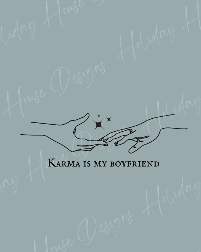 Karma is My Boyfriend SVG Taylor Swiftie SVG Taylor Swift - Etsy