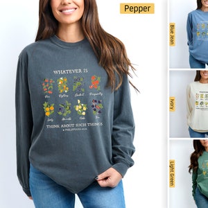 Comfort Colors - Christian Shirts, Whatever is True, Philippians 4:8 Fruits, Longsleeve, Christian Tshirts, Christian Gifts, Bible Verse