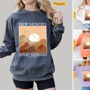 Comfort Colors -  Christian Sweatshirt, His Mercies are New Every Morning, Christian Shirts, Jesus Shirt, Bible Verse Mountain Nature Sun