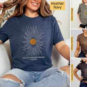 Christian Shirts, His Love Endures Forever, Sun Light Rays, Christian TShirts, Jesus Bible Verse Faith Shirt, Christian Gifts, Scripture
