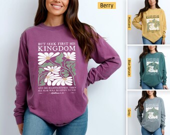 Comfort Colors - Christliche Hemden, Such zuerst sein Königreich Matthäus 6:33, Langarm, Christliche T-Shirts, Bibel-Vers-Hemd, Botanische Blumen