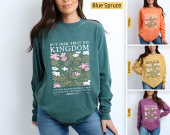 Comfort Colors - Christliche Hemden, Such zuerst sein Königreich Matthäus 6:33, Langarm, Christliche T-Shirts, Bibel-Vers-Hemd, Botanische Blumen