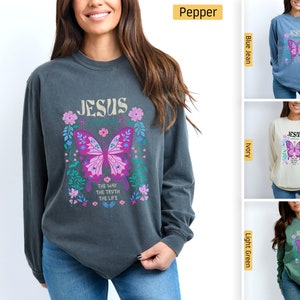 Comfort Colors - Christian Shirts, Jesus the Way the Truth the Life, John 14:6 Butterfly, Longsleeve, Christian Tshirts, Bible Verse Shirt