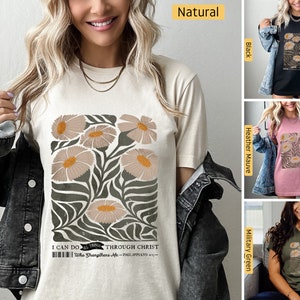 Camicie cristiane, posso fare ogni cosa attraverso Cristo, Filippesi 4:13 Fiori, Magliette cristiane, Camicia di Gesù, Camicia Versetto della Bibbia, Fede