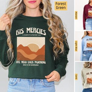 Christian Sweatshirt, His Mercies are New Every Morning, Christian Shirts, Jesus Shirt, Bible Verse Shirt, Faith Shirt, Mountain Nature Sun