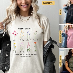 Christian Shirts, Whatever is True, Philippians 4:8 Flowers, Christian Tshirts, Christian Gifts, Jesus Shirt, Bible Verse Shirt, Faith Shirt