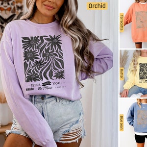 Comfort Colors -  Christian Sweatshirt, Jesus Loves You,  John 3:16 Flowers, Christian Shirts, Jesus Shirt, Bible Verse Christian Gifts