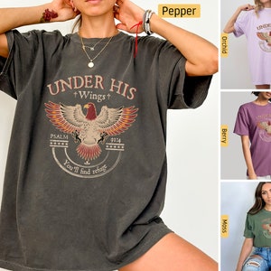 Comfort Colors - Christian Shirts, Under His Wings You will find Refuge, Psalm 91:4 Eagle, Christian Tshirts, Jesus Shirt, Bible Verse Shirt