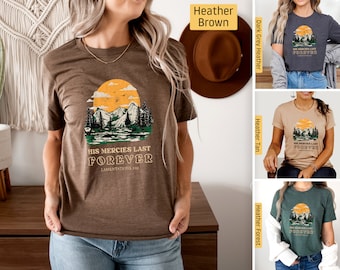Christian Shirts, His Mercies are New Each Morning His Love Endures Forever, Mountain Nature, Christian TShirts, Jesus Bible Verse Faith