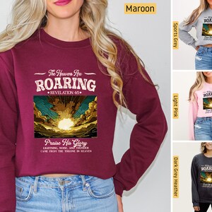 Christian Sweatshirt, The Heavens are Roaring, Clouds, Christian Shirts, Jesus Shirt, Bible Verse Shirt, Faith Shirt, Church Christian Gifts