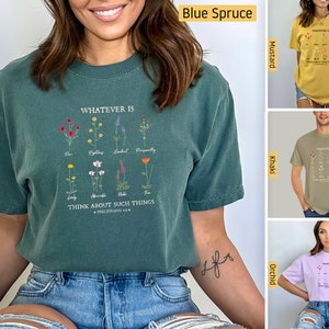 Comfort Colors - Christian Shirts, Whatever is True, Philippians 4:8 Flowers, Christian Tshirts, Christian Gifts, Jesus Shirt, Bible Verse