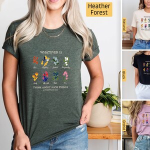 Christian Shirts, Whatever is True, Philippians 4:8 Flowers, Christian Tshirts, Christian Gifts, Jesus Shirt, Bible Verse Shirt, Faith Shirt