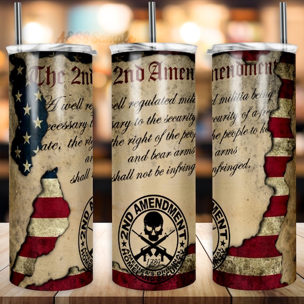 2nd Amendment Tumbler Design, PNG Design, Tumbler Wrap, 20oz Tumbler Design, Sublimation Design, Tumbler Image, America Tumbler Design