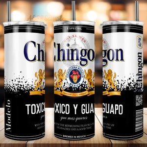 Chingon Tumbler Design, Novelty Design, Tumbler Wrap, 20oz Tumbler Design, Sublimation Design, Tumbler Image, Toxico Tumbler Design, Mexico