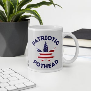 Funny &quot;Patriotic Pothead&quot; coffee mug with handle. Sarcastic pothead stoner gifts for men & women American Flag Veteran&#39;s Day Decor