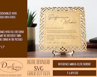 Peut inclure: Une plaque en bois avec une bordure en nœud celtique et les mots "Difference Maker" définis comme "Une personne ordinaire qui accomplit des choses extraordinaires en créant un changement positif dans la vie des autres." La plaque mesure 17,8 cm sur 17,8 cm et est conçue pour la découpe au laser.
